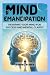 Mind Emancipation: Rewiring...
