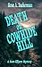 Death on Cowhide Hill: A Ka...