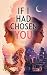 If I Had Chosen You: A Hear...