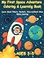 My First Space Adventure Co...