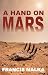 A Hand on Mars by Francis Malka A Hand on Mars by Francis Malka