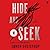 Hide and Seek: A Novel