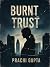 BURNT TRUST