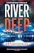 River Deep by Bryan Gruley