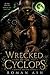 Wrecked By The Cyclops