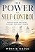 The Power Of Self-control :...