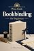 Prime Guide Bookbinding for Beginners by Alfred Ingram