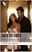 Hate So Good : Trapped with...