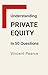 Understanding Private Equit...