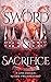 Sword & Sacrifice (Shield &...