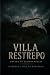 Villa Restrepo (Spanish Edition)