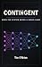 Contingent: When the System...
