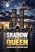 Shadow of the Queen