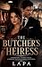 The Butcher’s Heiress by La pa