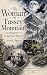 The Woman on Tussey Mountai...
