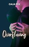 Overflowing: A Fr...