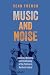 Music and Noise: Loyalism, ...