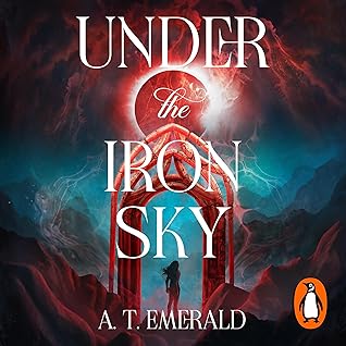 Under the Iron Sky (The Iron Sky Trilogy #1)