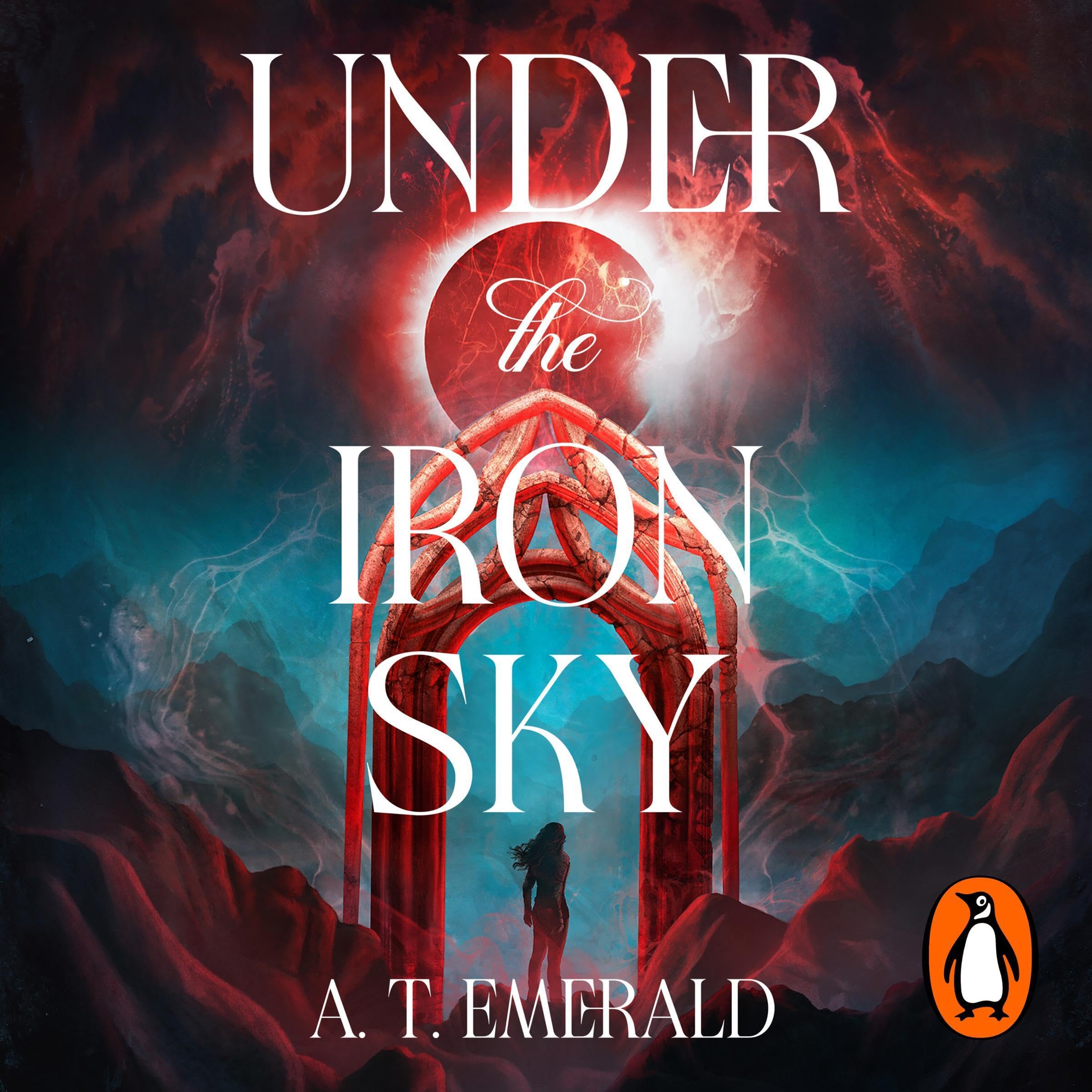 Under the Iron Sky (The Iron Sky Trilogy #1)