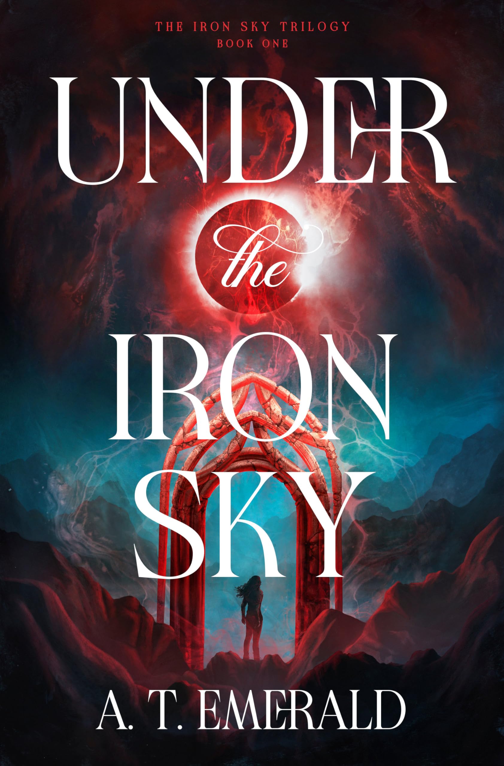 Under the Iron Sky (The Iron Sky Trilogy #1)