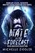 Mate in the Forecast : Fate...