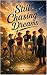 Still Chasing Dreams by Amber Justis