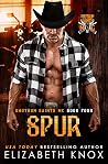 Spur (Shotgun Saints MC #4)