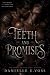 Teeth and Promises: Steamy ...