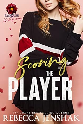 Scoring the Player (Campus Wallflowers #3)