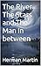 The River The Stars and The...