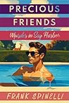 Precious Friends:...