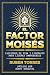 EL FACTOR MOISES: Lecciones...