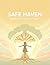 SAFE HAVEN Building A Secur...