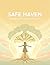 SAFE HAVEN Building A Secur...