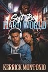 Soft Boy Hard World