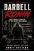 The Barbell Ronin: Masterle...