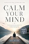 CALM YOUR MIND: A...