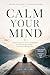 CALM YOUR MIND by HASSAN AFQIR