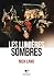 LES LUMIERES SOMBRES