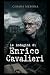 Le indagini di Enrico Caval...