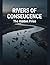 RIVERS OF CONSEQUENCE The H...