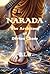 Narada: The Architect of Di...