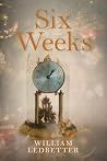 Six Weeks: A Lite...