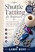 Shuttle Tatting for Beginne...