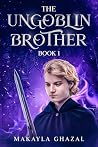 The Ungoblin Brother