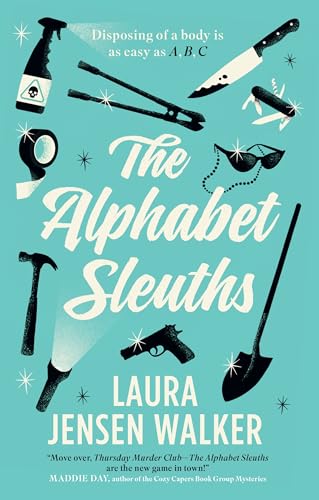 THE ALPHABET SLEUTHS a fast-paced and witty crime mystery (Alphabet Girls Mysteries Book 1)