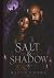 Salt & Shadow