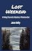 Lost Weekend by Jane Kelly