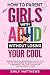 How To Parent Girls With AD...