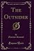 The Outsider (Classic Reprint)